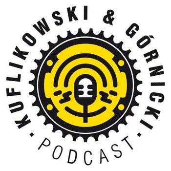 #4 Wojtek "Diabeł" Koniuszewski - od cross country (XCO) przez fourcross(4X) do grawitacji(DH) | Kuflikowski & Górnicki - Kuflikowski&Górnicki - podcast - Paweł Kuflikowski, Marcin Górnicki, Paweł Kuflikowski, Marcin Górnicki