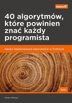 40 algorytmów, które powinien znać każdy programista. Nauka implementacji algorytmów w Pythonie - ebook epub Ahmad Imran