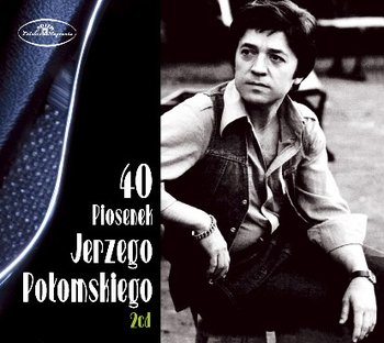 40 piosenek Jerzego Połomskiego - Połomski Jerzy