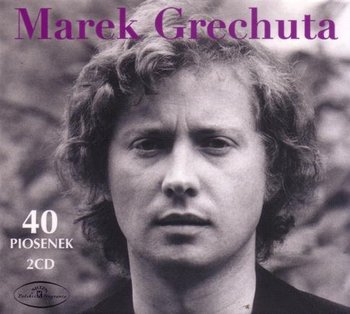 40 piosenek Marka Grechuty - Grechuta Marek