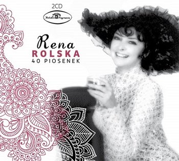 40 piosenek Reny Rolskiej - Rolska Rena