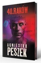 40. Raków. Tom 1 (barwione brzegi) Peszek Agnieszka