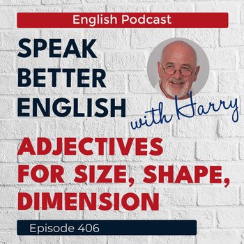 #406 Speak Better English with Harry - Speak Better English (with Harry) - podcast - Cassidy Harry