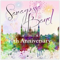 40th Anniversary Saragossa Band
