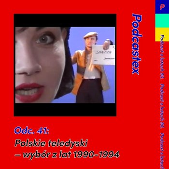 #41 Polskie teledyski – wybór z lat 1990-1994 - Przybyszewski Bartek, Witkowski Mateusz