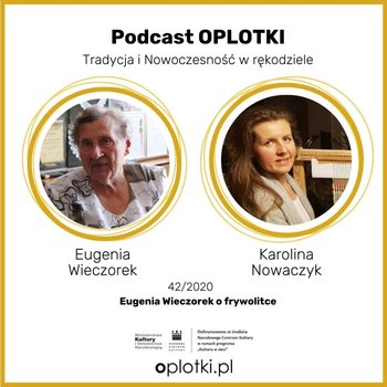 #42 Eugenia Wieczorek o frywolitce - 2020 - Oplotki - biznes przy rękodziele - podcast - Gaczkowska Agnieszka