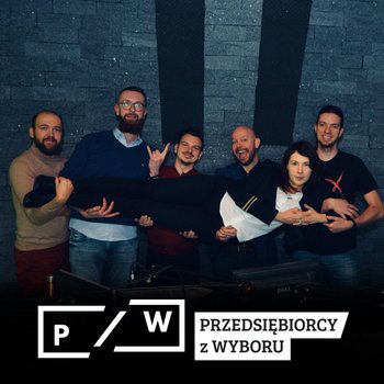 #43 Zwyrole z wyboru - Przedsiębiorcy z wyboru - podcast - Opracowanie zbiorowe