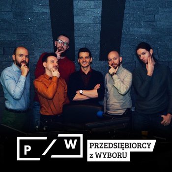 #44 100 twarzy... sprzedaży - Przedsiębiorcy z wyboru - podcast - Opracowanie zbiorowe