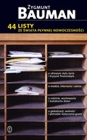 44 listy ze świata płynnej nowoczesności Bauman Zygmunt