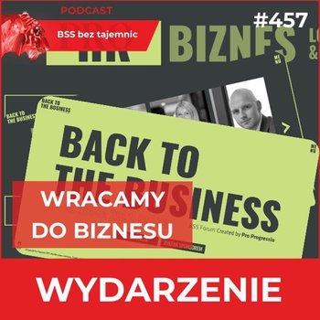 #457 BSS Forum 2021 – wracamy do biznesu - BSS bez tajemnic - podcast - Doktór Wiktor