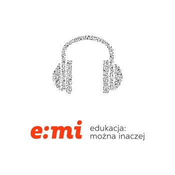 #48 Co to za mina? - rozmowa z prof. Markiem Kaczmarzykiem - uSawickich. - Edukacja: można inaczej - podcast - Opracowanie zbiorowe