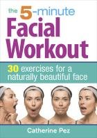 5-minute Facial Workout - Pez Catherine