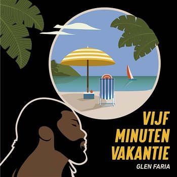 5 Minuten Vakantie - Glen Faria