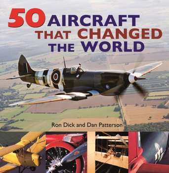 50 Aircraft That Changed the World - Opracowanie zbiorowe
