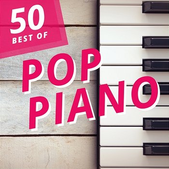 50 Best of Pop Piano - Steven C., Chris Ingham & Tony Ingham