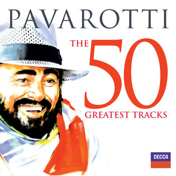 50 Greatest Tracks - Pavarotti Luciano