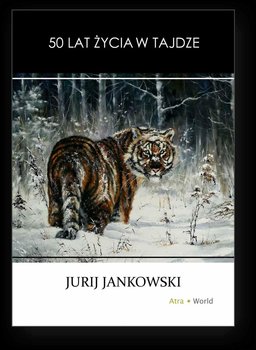 50 lat życia w tajdze - Jankowski Jurij