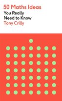 50 Maths Ideas You Really Need to Know Crilly Tony
