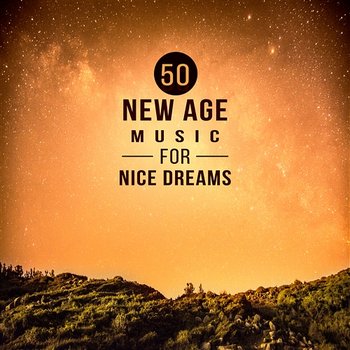 50 New Age Music for Nice Dreams: Asian Instrumental & Nature Sounds for Cure for Insomnia, Relax Body & Mind, Deep Sleep, Meditation Time - Deep Sleep Relaxation Universe