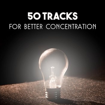 50 Tracks for Better Concentration: Study Music, Brain Tranining, Determination and Inner Peace, Power of Mind, Improve Focus - Brain Study Music Guys