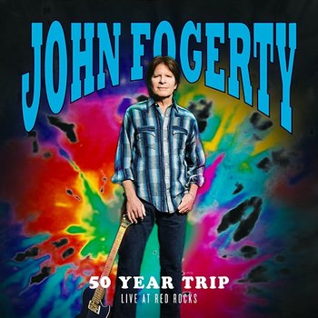 50 Year Trip: Live at Red Rocks - John Fogerty