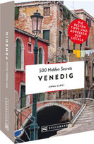 500 Hidden Secrets Venedig Bruckmann