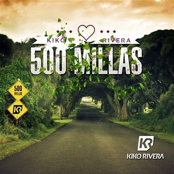 500 Millas - Kiko Rivera