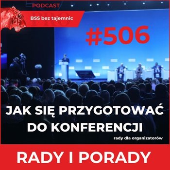 #506 Jak Zrobić Dobrą Agendę Na Konferencję - BSS bez tajemnic - podcast - Doktór Wiktor