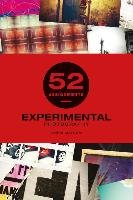 52 Assignments: Experimental Photography Gatcum Chris