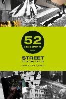 52 Assignments: Street Photography Lloyd-Duckett Brian