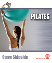 52 wspaniałe pomysły. Pilates Shipside Steve