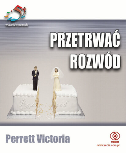 52 wspaniałe pomysły. Przetrwać rozwód