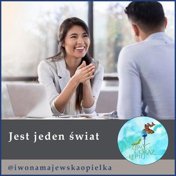 #534 Jest jeden świat. - Żyjmy Coraz Lepiej - podcast - Majewska-Opiełka Iwona, Kniat Tomek