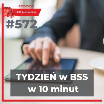 #572 ALEŻ się dzieje w branży BSS, czyli podsumowanie drugiego tygodnia grudnia 2021 - BSS bez tajemnic - podcast - Doktór Wiktor