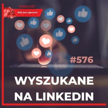 #576 Wyszukane na LinkedIn - rok 2021 w CX BPO - BSS bez tajemnic - podcast - Doktór Wiktor