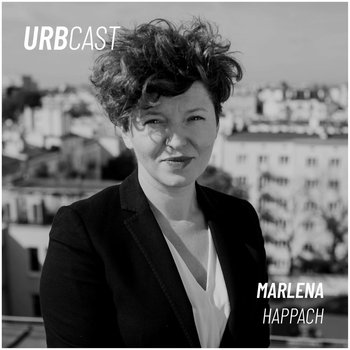 #58 Czy da się osiągnąć kompromis projektując miasto? (gościni: Marlena Happach - Biuro Architektury i Planowania Przestrzennego m.st. Warszawy) - Urbcast - podcast o miastach - podcast - Żebrowski Marcin