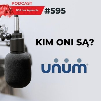 #595 Kim ONI są? UNUM - BSS bez tajemnic - podcast - Doktór Wiktor