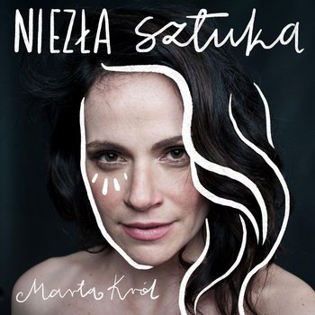 #6 Sławomir "Nie da się 'grać' wdzięczności" - Niezła sztuka - podcast - Król Marta