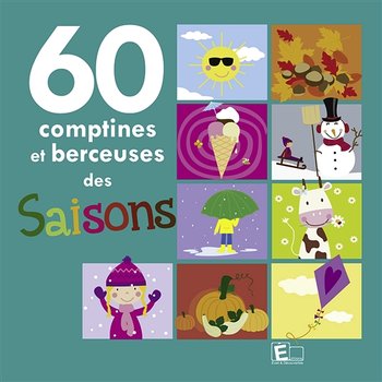 60 Comptines et berceuses des saisons - Various Artists