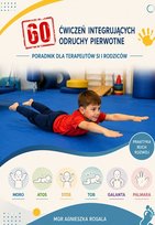 60 ćwiczeń integrujących odruchy pierwotne - ebook PDF Agnieszka Rogala