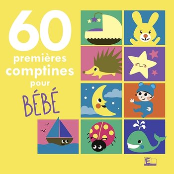 60 premières comptines pour bébé - Sarah Thaïs & Greg Rodarie