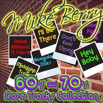 60's & 70's Rare Tracks Collection Mike Berry