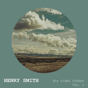 60s Piano Covers (Vol. 1) - Henry Smith