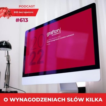 #613 Grafton analizuje wynagrodzenia i trendy rynkowe sektora BSS na rok 2022 - Doktór Wiktor