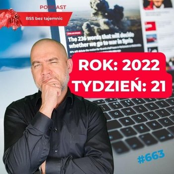 #663 Jak minął dwudziesty pierwszy tydzień 2022 roku? - BSS bez tajemnic - podcast - Doktór Wiktor