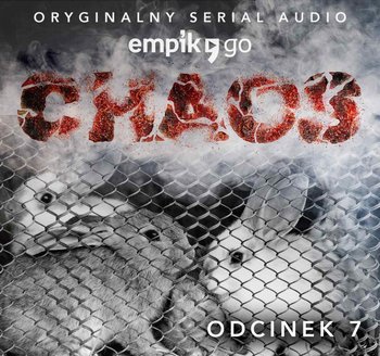 #7 Chaos. Oryginalny Serial Empik Go - Szmidt Robert J.