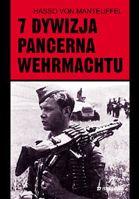 7 Dywizja Pancerna Wehrmachtu - Von Manteuffel Hasso
