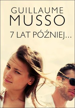7 lat później... - Musso Guillaume
