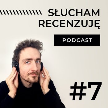 #7 Pięć dobrych książek, które zostaną z Tobą na dłużej - Słucham, recenzuję - podcast - Hetman Rafał