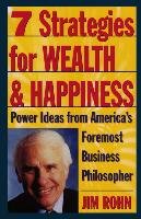 7 Strategies For Wealth And Happiness Rohn Jim
